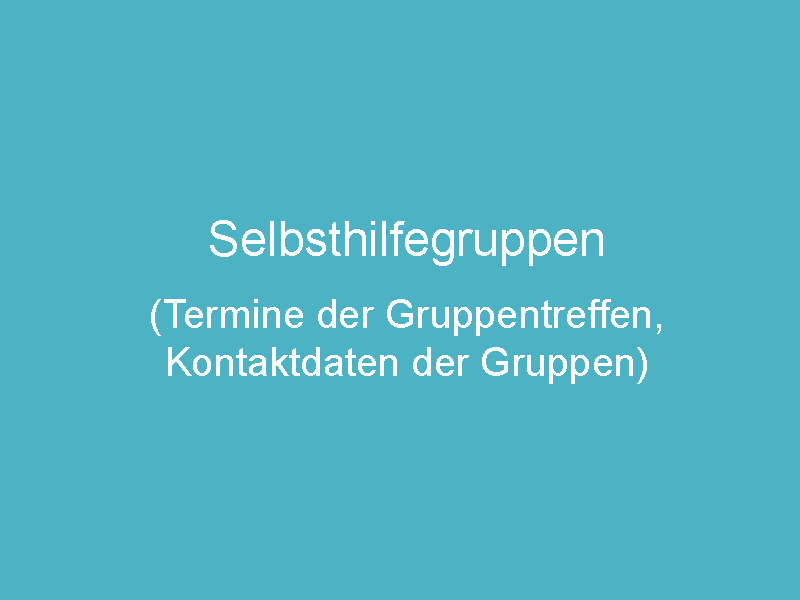 Selbsthilfegruppen zum Lymphödem/Lipödem, Kontaktdaten und Termine der Gruppentreffen